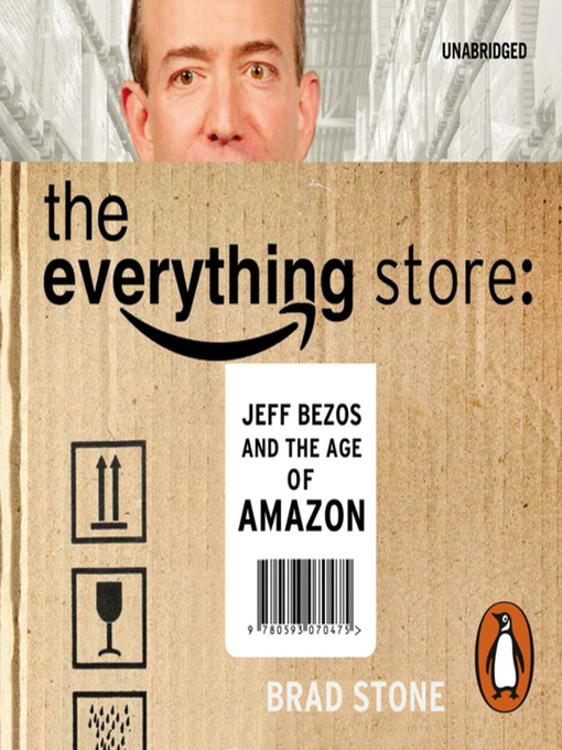 The everything store. Stone Brad "the upstarts". Jeff Store.